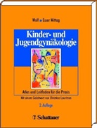 Judith Esser-Mittag, Alfred S. Wolf, Esser Mittag, Judith Esser Mittag, Esse Mittag, Bitzer u a... - Kinder- und Jugendgynäkologie
