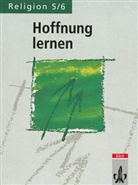 Hrsg : Baldermann, Becker, H Ruppel, Ingo Baldermann, Ulrich Becker, Helmut Ruppel - Hoffnung lernen, Religion 5/6