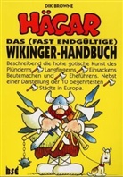 Dik Browne - Hägar der Schreckliche: HÄGAR - Das (fast endgültige) Wikinger-Handbuch