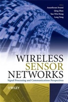 Yao-Win Hong, a Swami, Ananthram Swami, Ananthram (Army Research Laboratory) Zhao Swami, Ananthram Zhao Swami, SWAMI ANANTHRAM ZHAO QING HONG... - Wireless Sensor Networks
