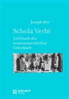 de, Joseph Dey, Dumbruch - Schola Verbi