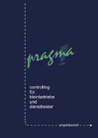 Dahl, Gabriel Dahle, Gabriele Dahle, Schrader, Michael Schrader, Bochum Vogt Verlag - Controlling für Kleinbetriebe und Dienstleister. Projektbericht