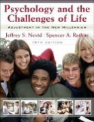 Jeffrey S. Nevid, Jeffrey S. Rathus Nevid, Spencer A. Rathus - Psychology and the Challenges of Life