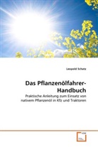 Leopold Schatz - Das Pflanzenölfahrer-Handbuch