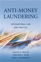 Goldsworth, Kalin, Muller, Wh Muller, Wouter H. (Henley &amp; Partners) Kalin Muller, Wouter H. Kalin Muller... - Anti-Money Laundering