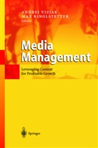 Josef Ringlstetter, Josef Ringlstetter, Max J. Ringlstetter, Max Josef Ringlstetter, Andre Vizjak, Andrej Vizjak - Media Management