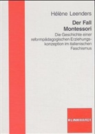 Helene Leenders - Der Fall Montessori