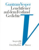 Guntram Vesper, Frit J Raddatz, Fritz J. Raddatz - Leuchtfeuer auf dem Festland