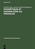 Ekkehar Eggs, Ekkehard Eggs, Isabelle Mordellet, Isabelle Mordellet-Roggenbuck - Phonetique et phonologie du francais