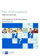 Industrie- und Handelskammer Region Stuttgart - PAL-Prüfungsbuch: Elektrische Sicherheit