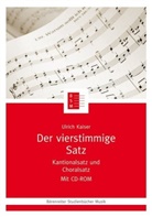 Ulrich Kaiser - Der vierstimmige Satz, m. 1 CD-ROM