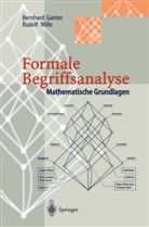 Bernhar Ganter, Bernhard Ganter, Rudolf Wille - Formale Begriffsanalyse