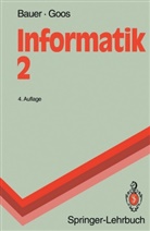 Friedrich Bauer, Friedrich L Bauer, Friedrich L. Bauer, Gerhard Goos, Friedrich L. Bauer, W. Dosch - Informatik. Tl.2