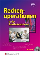 Hoss, Regin Hosse, Regina Hosse, Regine Hosse, Meuse, Meuser... - Rechenoperationen in der Bankbetriebslehre, m. CD-ROM
