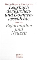 Volker H. Drecoll, Wolf-D Hauschild, Wolf-Dieter Hauschild - Lehrbuch der Kirchengeschichte und Dogmengeschichte - 2: Reformation und Neuzeit