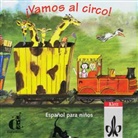 BEGONA BEUTELSP - Vamos al circo!: Vamos al circo ! : niveau A1 (Hörbuch)