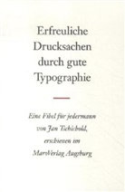 Jan Tschichold - Erfreuliche Drucksachen durch gute Typographie