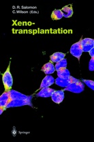 R Salomon, R Salomon, D. R. Salomon, Daniel R. Salomon, C. Wilson, Caroly Wilson... - Xenotransplantation