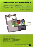 Marti Bissinger, Mayr u a, Manfre Riss - Lernfelder Metalltechnik. Bd.3
