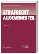 Bauman, Jürge Baumann, Jürgen Baumann, Jürgen (Prof. Dr. Baumann, Mitsch, Wolfgan Mitsch... - Strafrecht, Allgemeiner Teil