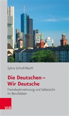 Sylvia Schroll-Machl - Die Deutschen - Wir Deutsche