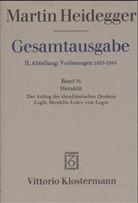 Martin Heidegger, Manfred S. Frings - Gesamtausgabe - 55: Heraklit