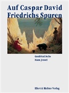 Hans Jessel, Gottfried Sello, Hans Jessel - Auf Caspar David Friedrichs Spuren
