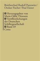 Paul Eisner, Otokar Fischer, Marbach u. dem Pamatnik Narodniho Pisemnictvi In Verbindung mit dem Deutschen Literaturarchiv, Rudolf Pannwitz, Marie O Thirouin - Briefwechsel
