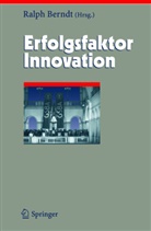 Ralp Berndt, Ralph Berndt - Erfolgsfaktor Innovation