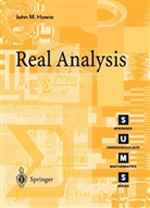 J. M. Howie, John M Howie, John M. Howie - Real Analysis