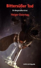Heiger Ostertag - Bittersüßer Tod