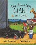 Julia Donaldson, Axel Scheffler, Axel (Ill) Scheffler - The Smartest Giant in Town