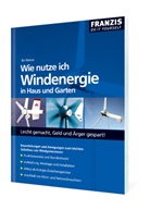 Bo Hanus - Wie nutze ich Windenergie in Haus und Garten