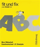 Edith Tauscheck, Aille Hardy - Fit und fix mit Findefix, Mein Wörterheft