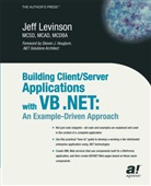 Jeff Levinson - Building Client/Server Applications with VB .NET