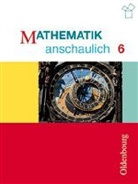 Ulric Geyer, Andrea Meindl, Tobias Niedermeier, Friedric Barth, Friedrich Barth, Ossiander... - Mathematik anschaulich, Gymnasium Bayern: 6. Jahrgangsstufe