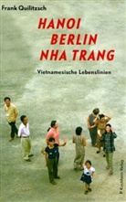Frank Quilitzsch - Hanoi Berlin Nha Trang