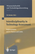 Decker, M Decker, M. Decker, Michael Decker, Wütscher, Wütscher... - Interdisciplinarity in Technology Assessment