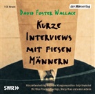 David Foster Wallace, Jörg Harmann, Max Hopp, Milan Peschel - Kurze Interviews mit fiesen Männern, 1 Audio-CD (Audio book)