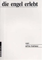 Gitta Mallasz - Die Engel Erlebt