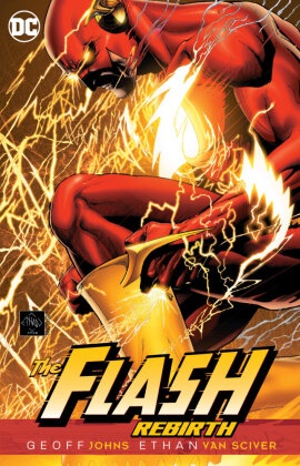 Geoff Johns, Geoff/ Van Sciver Johns, Ethan Van Sciver, Ethan Van Sciver, Ethan Van Sciver - Flash Rebirth
