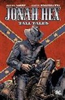 Justin Gray, Jimmy Palmiotti, Vicente Alcazar, VARIOUS - Tall Tales