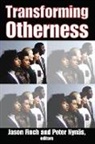 Jason Nynas Finch, Peter (EDT)/ Finch Nynas, Jason Finch, Janos Kovacs, Kovacs Janos, Peter Nynas... - Transforming Otherness