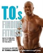 Terrell Owens, Terrell/ Primm Owens, Owens Terrell, Courtney Parker, Buddy Primm, Jerry Rice... - T.O.'s Finding Fitness