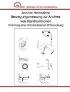 Joachim Hermsdörfer - Bewegungsmessung zur Analyse von Handfunktionen. Vorschlag einer standardisierten Untersuchung