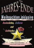 Rainer Binder, rwbs-Autorenkomitee, Walter Schenk - Jahres-Ende - Weihnachten inklusive