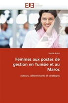 Sophie Brière, Briere-s - Femmes aux postes de gestion en