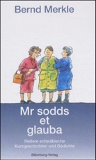 Bernd Merkle, Helga Merkle, Helga Merkle - Mr sodds et glauba