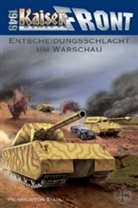 Heinrich von Stahl - Kaiserfront 1949 - Bd.4: Kaiserfront 1949 - Entscheidungsschlacht um Warschau
