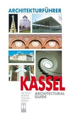 Berthold Hinz, Andreas Tacke - Architekturführer Kassel. Architectural Guide Kassel